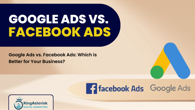 Google-Ads-vs.-Facebook-Ads-Which-is-Better-for-Your-Business