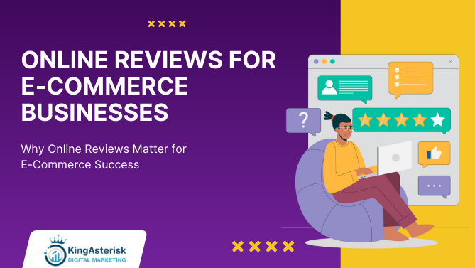 Why Online Reviews Matter for E-Commerce Success